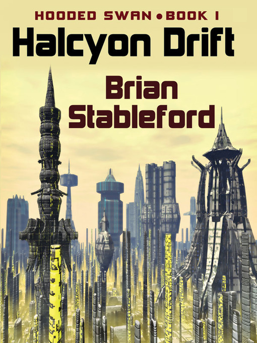 Title details for Halcyon Drift by Brian M. Stableford - Available